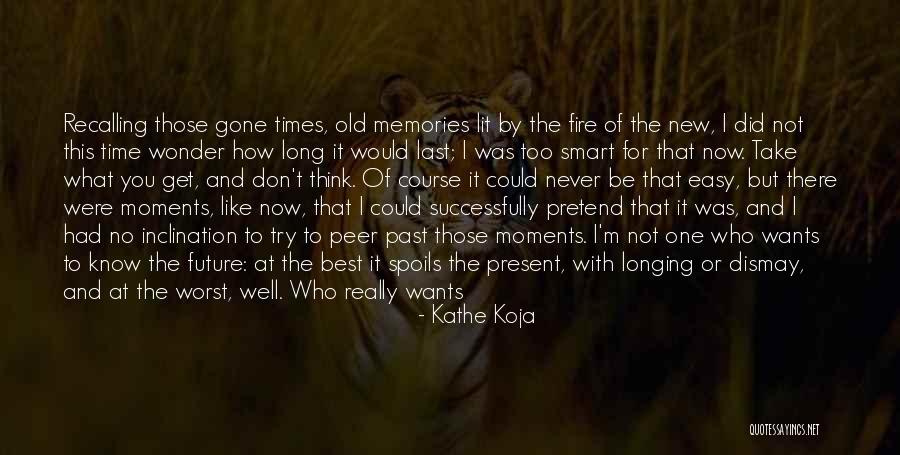 I'll Never Be Like You Quotes By Kathe Koja I'll Never Be Like You Quotes By Kathe Koja