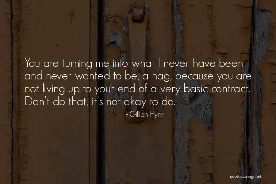 I'll Never Be Okay Quotes By Gillian Flynn I'll Never Be Okay Quotes By Gillian Flynn