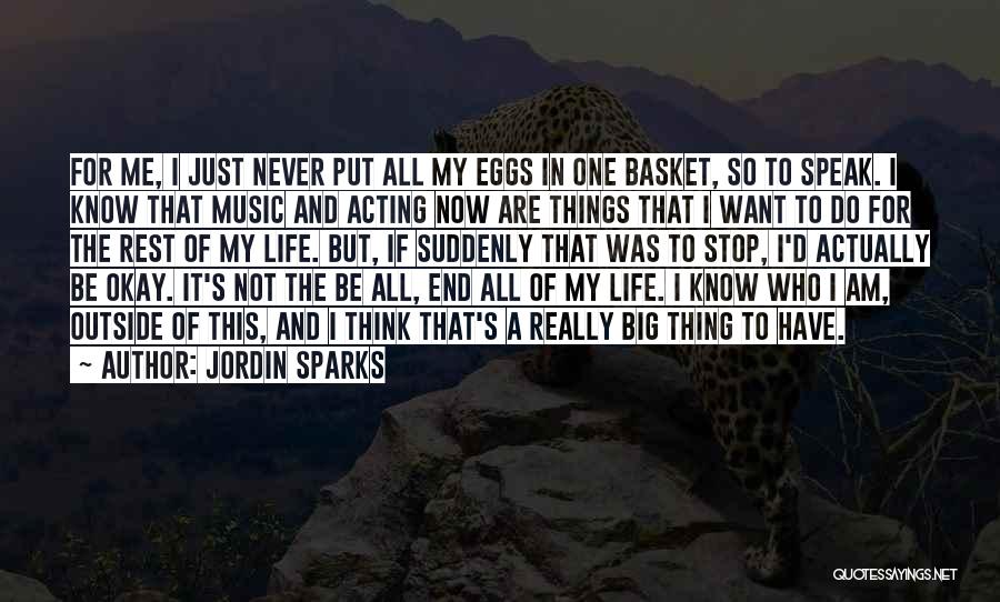 I'll Never Be Okay Quotes By Jordin Sparks