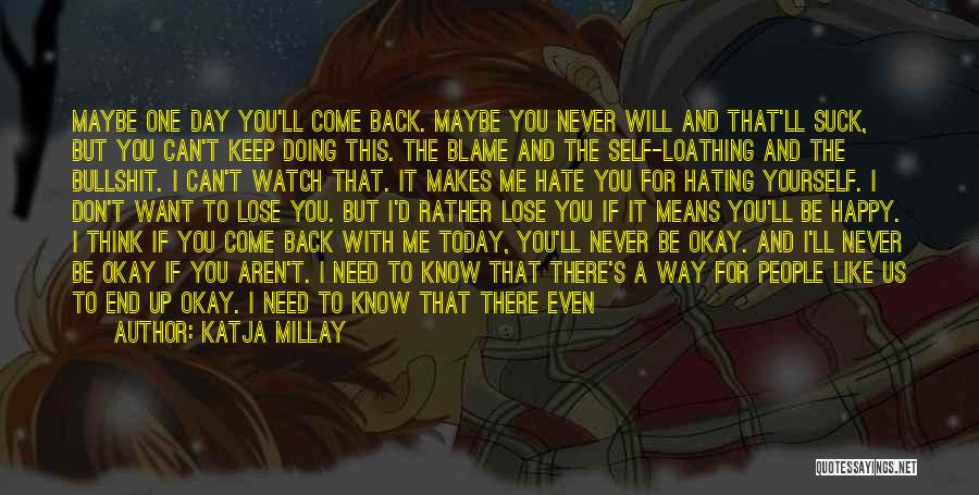 I'll Never Be Okay Quotes By Katja Millay