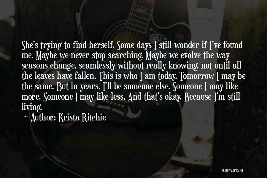 I'll Never Be Okay Quotes By Krista Ritchie