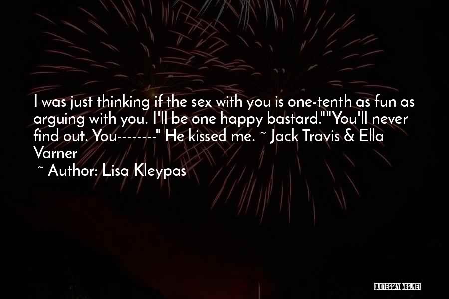 I'll Never Be With You Quotes By Lisa Kleypas