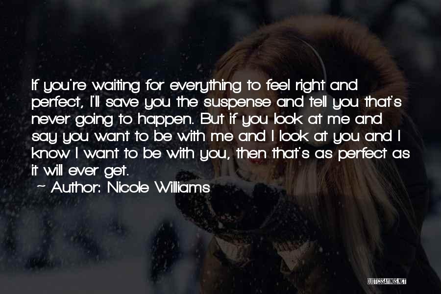 I'll Never Be With You Quotes By Nicole Williams