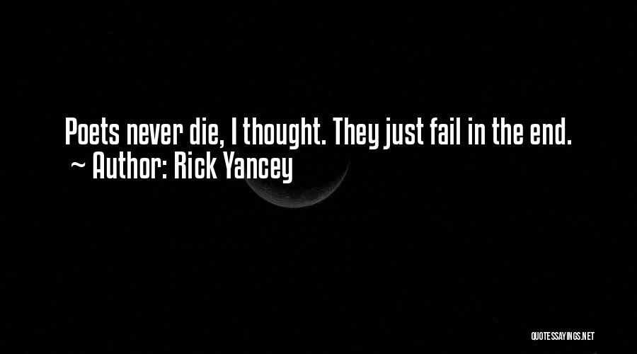 I'll Never Fail Quotes By Rick Yancey