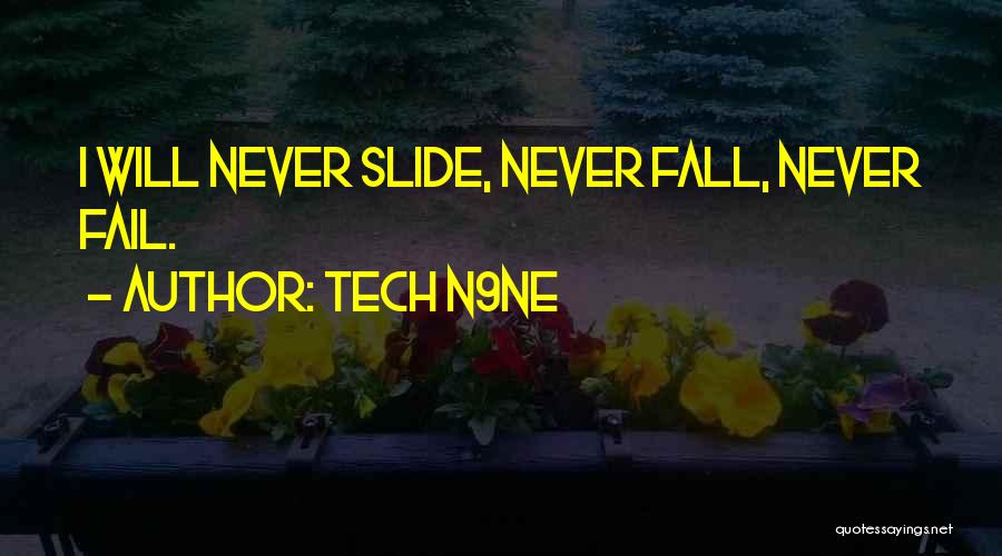 I'll Never Fail Quotes By Tech N9ne