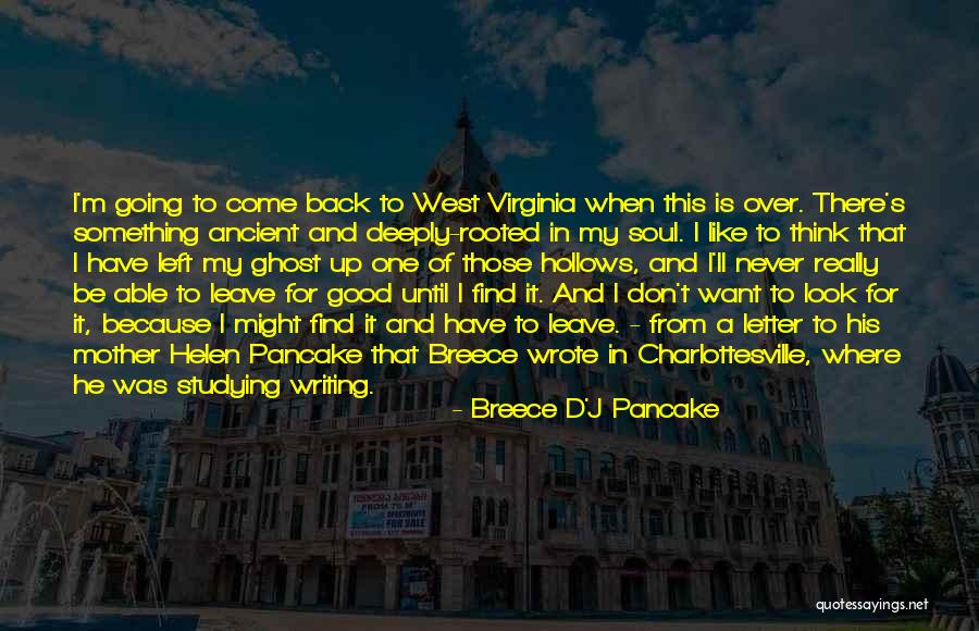 I'll Never Find Someone Like You Quotes By Breece D'J Pancake I'll Never Find Someone Like You Quotes By Breece D'J Pancake