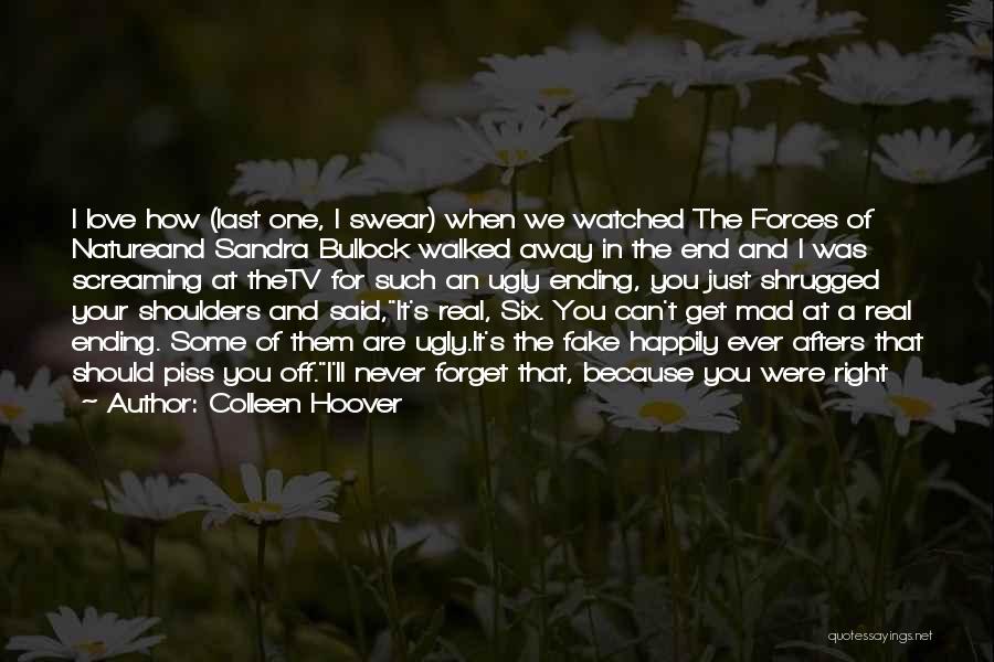 I'll Never Forget You Love Quotes By Colleen Hoover