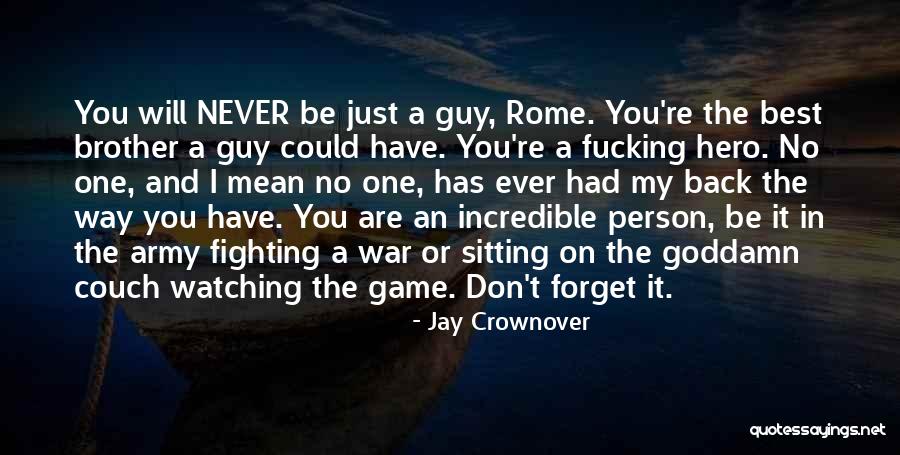 I'll Never Forget You Love Quotes By Jay Crownover I'll Never Forget You Love Quotes By Jay Crownover
