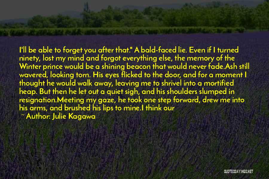 I'll Never Forget You Quotes By Julie Kagawa