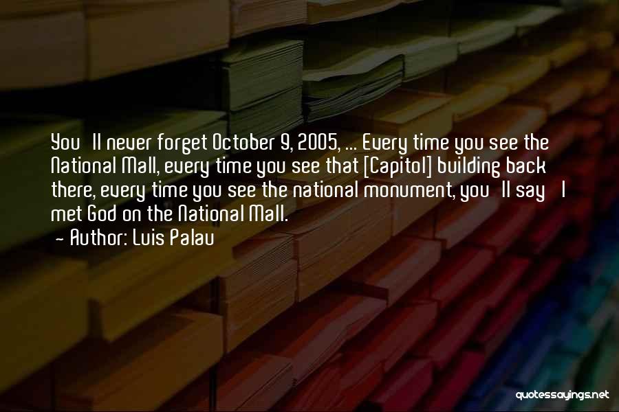 I'll Never Forget You Quotes By Luis Palau