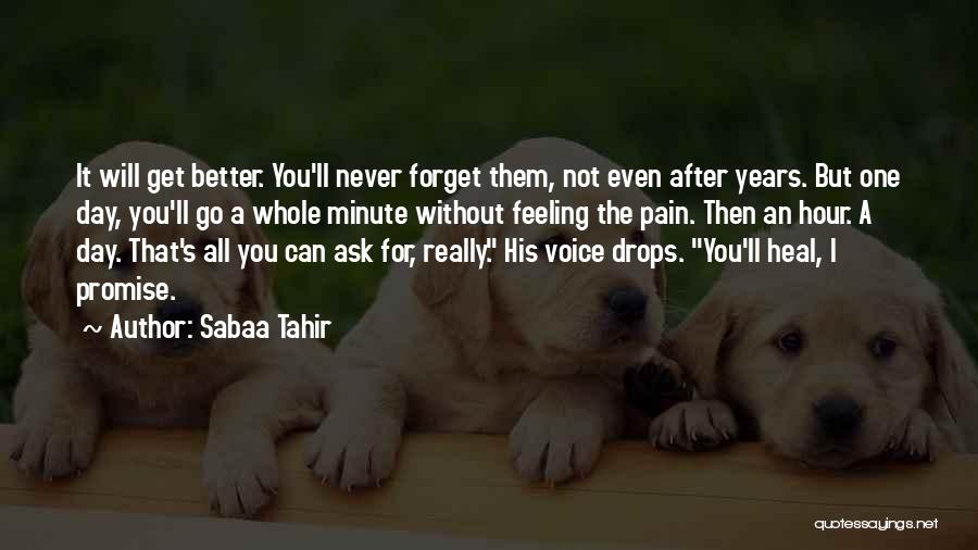 I'll Never Forget You Quotes By Sabaa Tahir