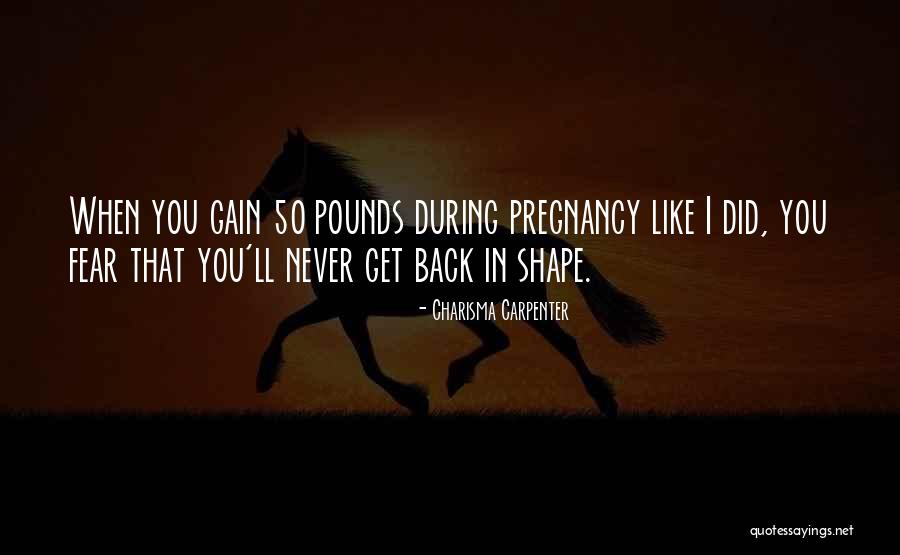I'll Never Get You Back Quotes By Charisma Carpenter I'll Never Get You Back Quotes By Charisma Carpenter