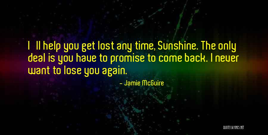 I'll Never Get You Back Quotes By Jamie McGuire I'll Never Get You Back Quotes By Jamie McGuire