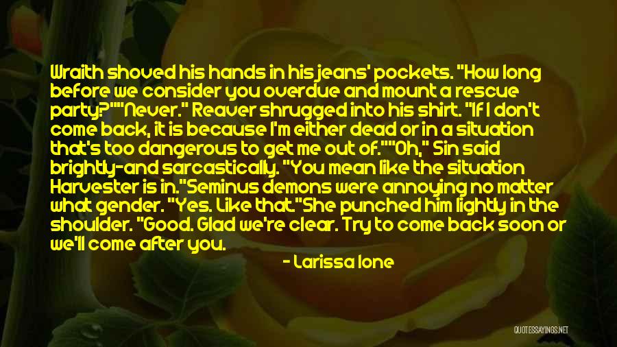 I'll Never Get You Back Quotes By Larissa Ione I'll Never Get You Back Quotes By Larissa Ione