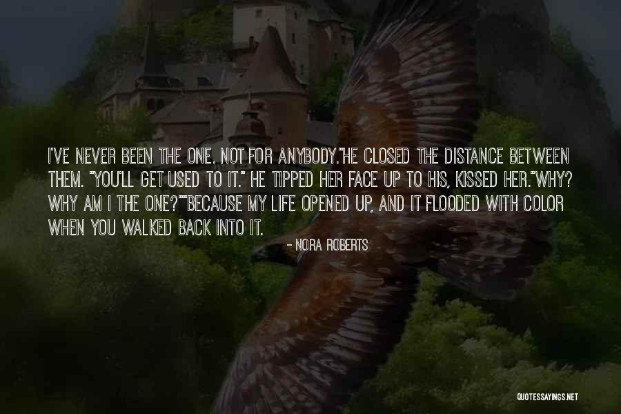 I'll Never Get You Back Quotes By Nora Roberts I'll Never Get You Back Quotes By Nora Roberts