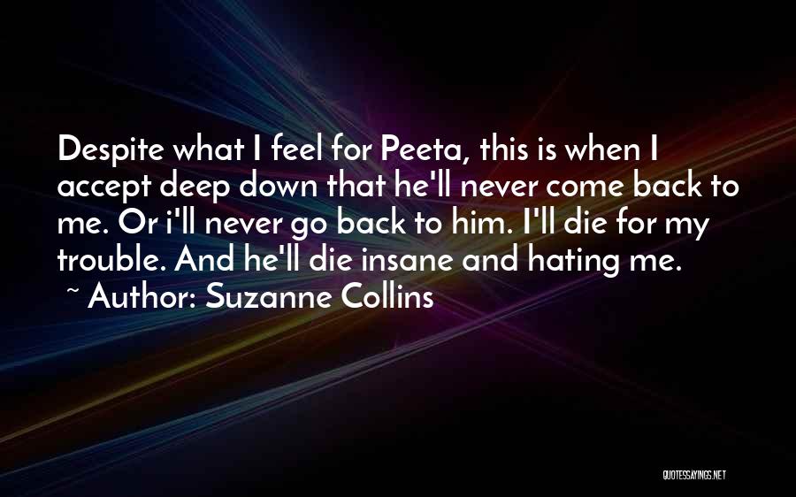 I'll Never Go Back Quotes By Suzanne Collins