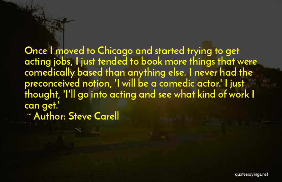 I'll Never Go Quotes By Steve Carell