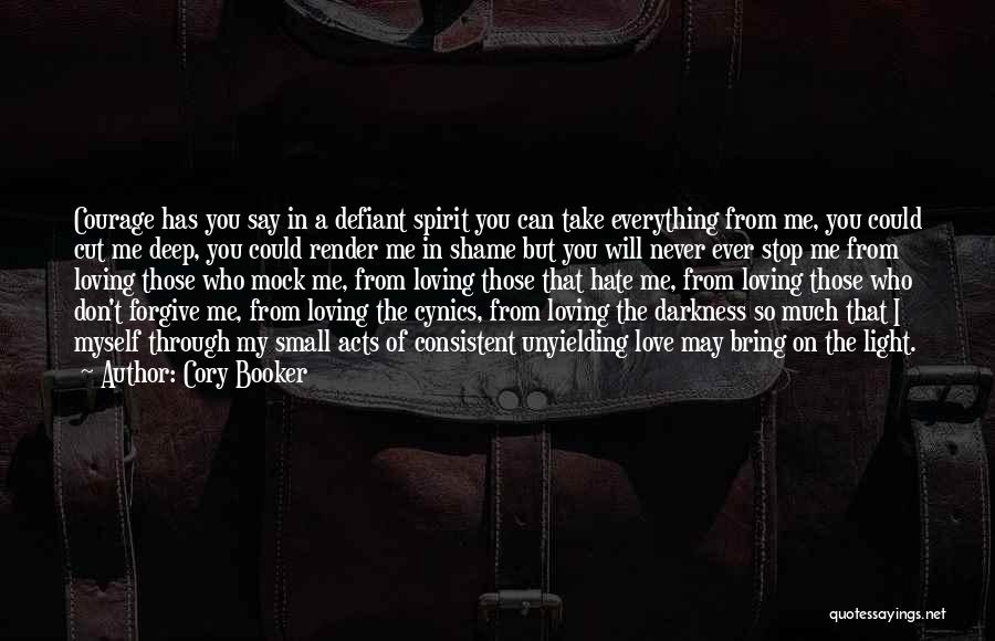 I'll Never Hate You Quotes By Cory Booker