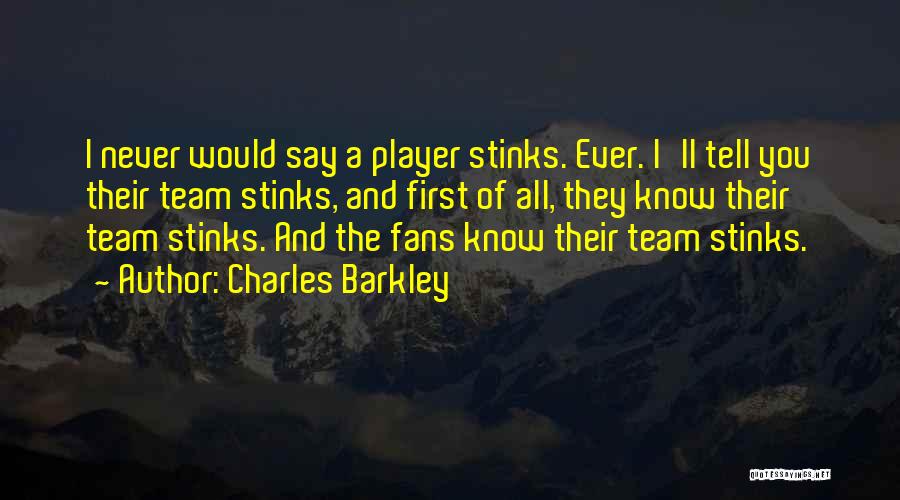 I'll Never Know Quotes By Charles Barkley