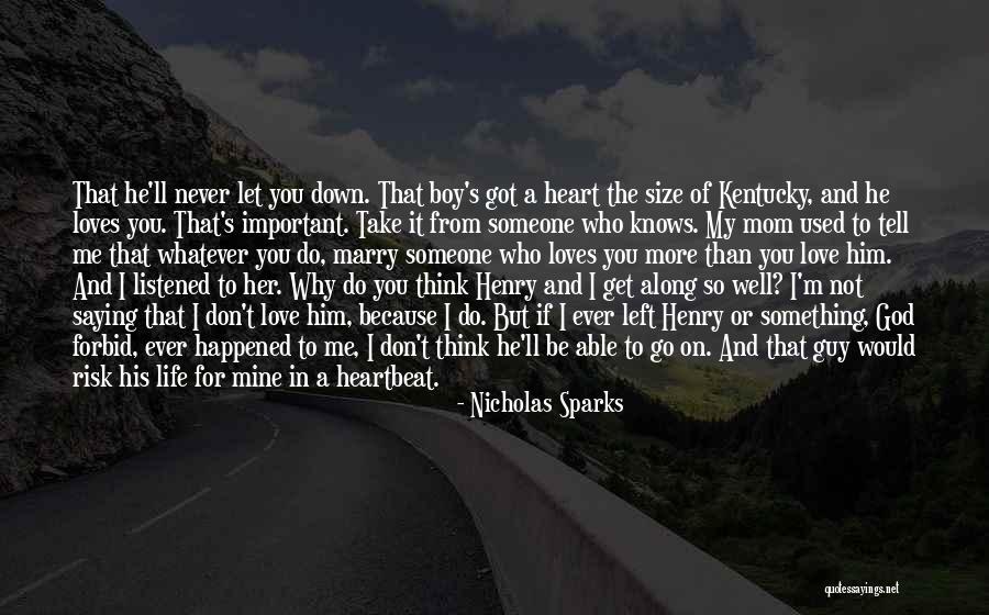 I'll Never Let You Go Love Quotes By Nicholas Sparks