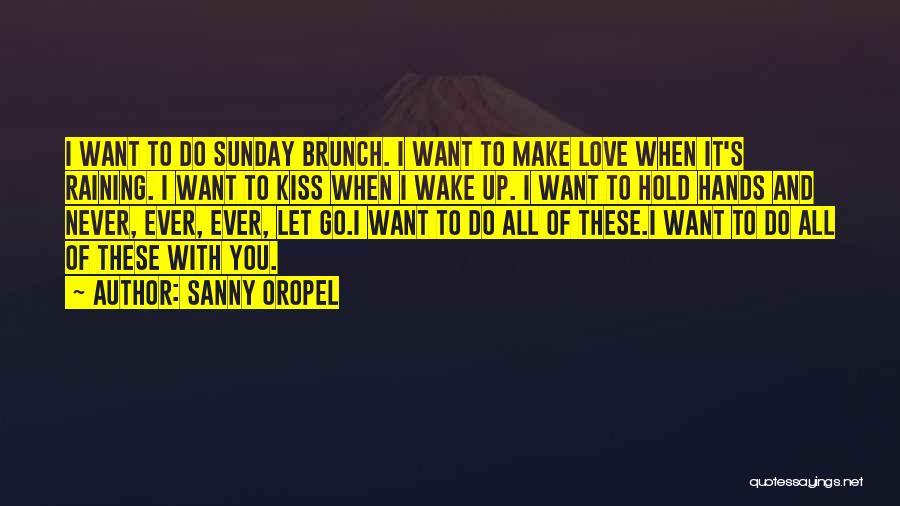 I'll Never Let You Go Love Quotes By Sanny Oropel