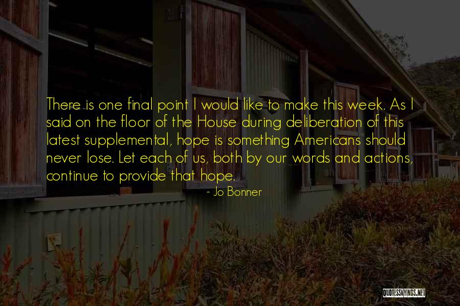 I'll Never Lose Hope Quotes By Jo Bonner