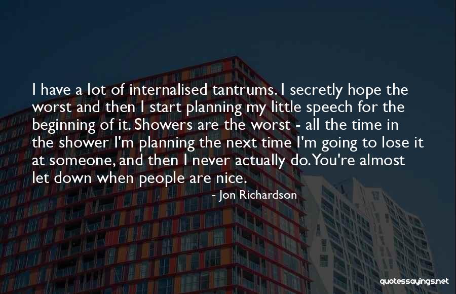 I'll Never Lose Hope Quotes By Jon Richardson I'll Never Lose Hope Quotes By Jon Richardson