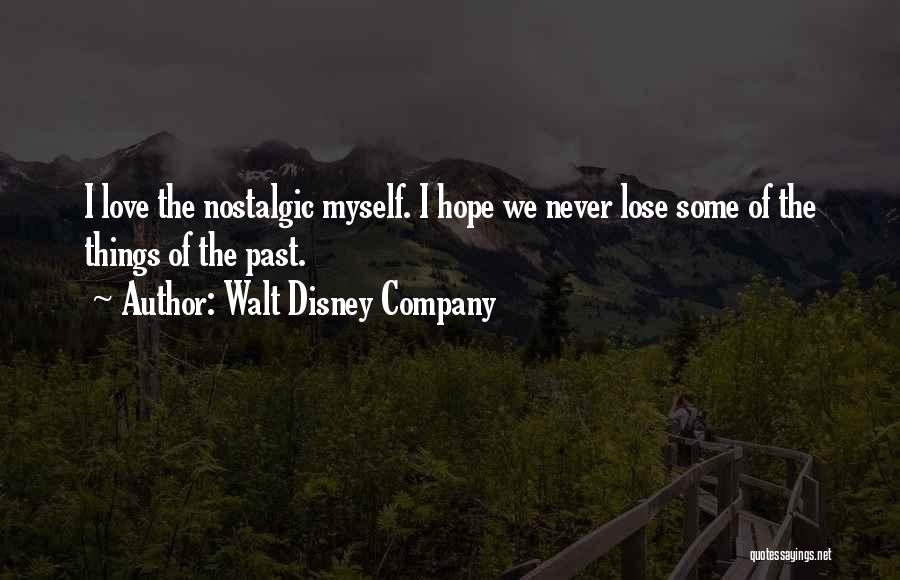 I'll Never Lose Hope Quotes By Walt Disney Company