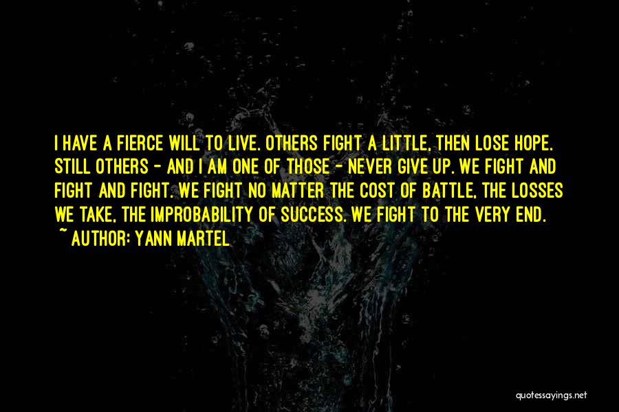 I'll Never Lose Hope Quotes By Yann Martel I'll Never Lose Hope Quotes By Yann Martel