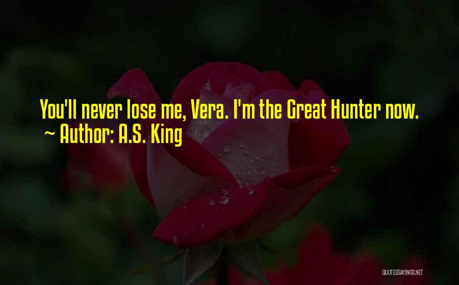 I'll Never Lose You Quotes By A.S. King