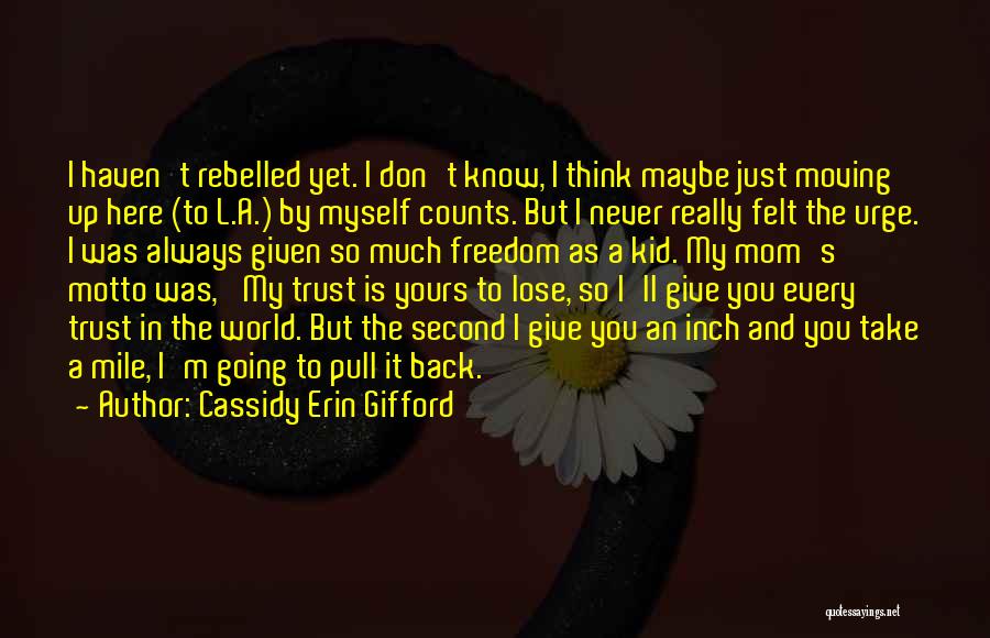 I'll Never Lose You Quotes By Cassidy Erin Gifford