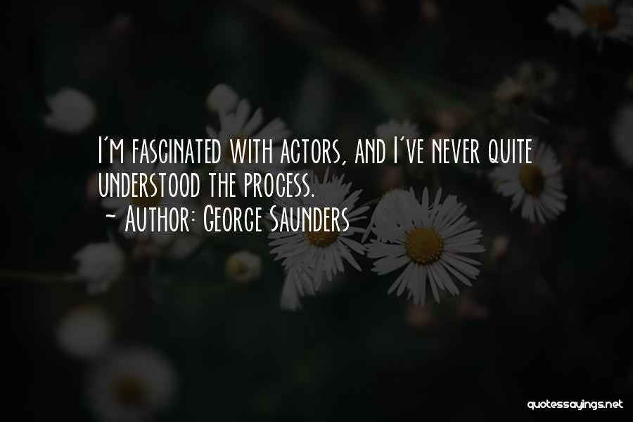 I'll Never Quit Quotes By George Saunders