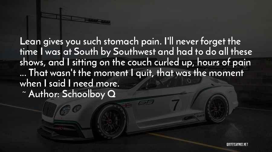 I'll Never Quit Quotes By Schoolboy Q