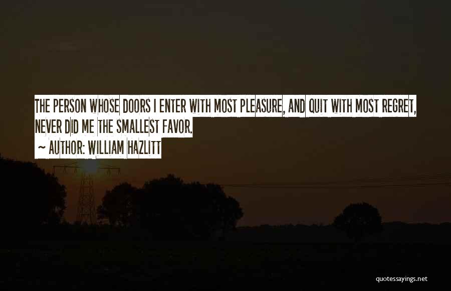 I'll Never Quit Quotes By William Hazlitt