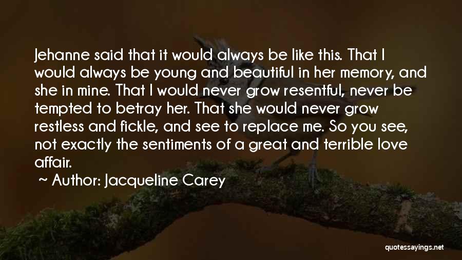 I'll Never Replace You Quotes By Jacqueline Carey