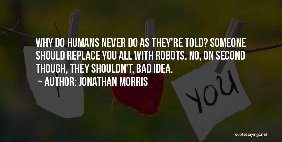 I'll Never Replace You Quotes By Jonathan Morris