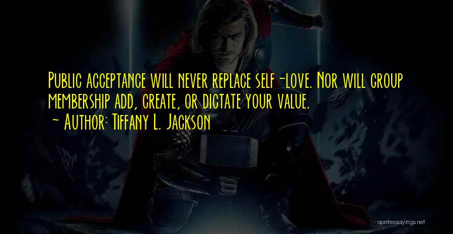 I'll Never Replace You Quotes By Tiffany L. Jackson