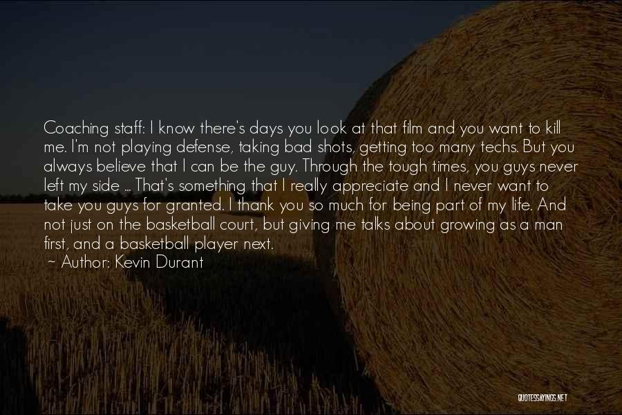 I'll Never Take You For Granted Quotes By Kevin Durant