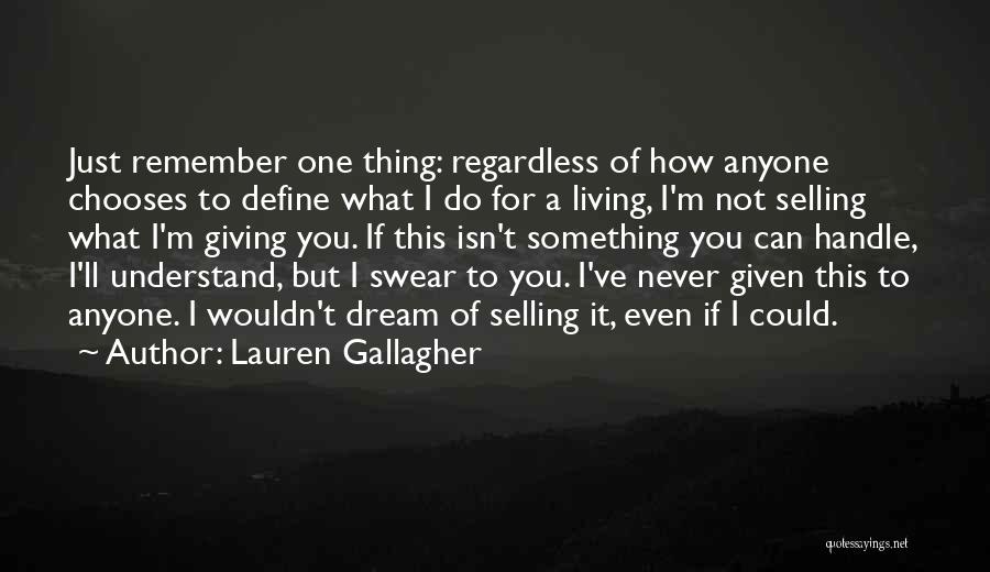 I'll Never Understand You Quotes By Lauren Gallagher