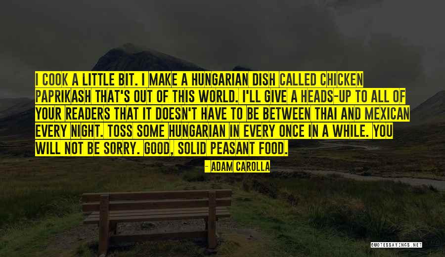 I'll Not Give Up Quotes By Adam Carolla I'll Not Give Up Quotes By Adam Carolla