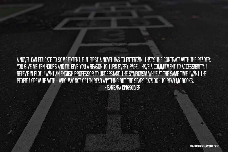 I'll Not Give Up Quotes By Barbara Kingsolver I'll Not Give Up Quotes By Barbara Kingsolver