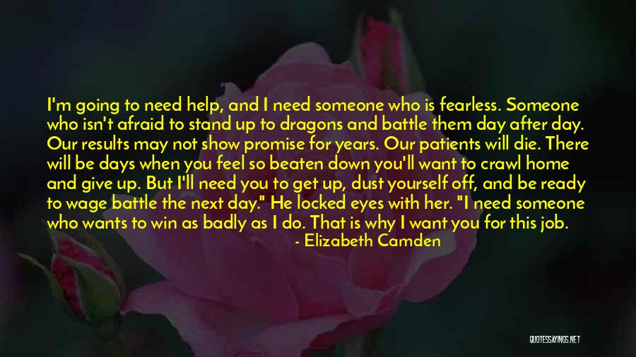 I'll Not Give Up Quotes By Elizabeth Camden I'll Not Give Up Quotes By Elizabeth Camden