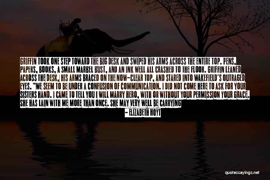 I'll Not Give Up Quotes By Elizabeth Hoyt I'll Not Give Up Quotes By Elizabeth Hoyt