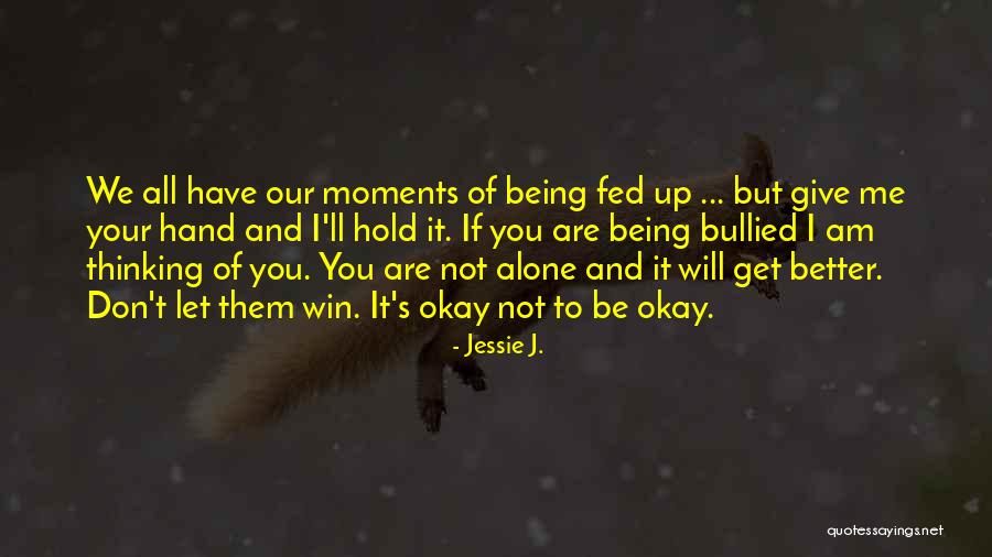 I'll Not Give Up Quotes By Jessie J. I'll Not Give Up Quotes By Jessie J.