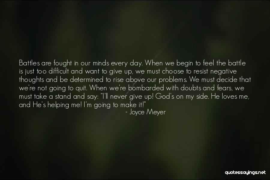 I'll Not Give Up Quotes By Joyce Meyer I'll Not Give Up Quotes By Joyce Meyer