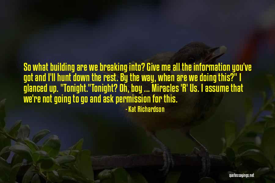 I'll Not Give Up Quotes By Kat Richardson I'll Not Give Up Quotes By Kat Richardson