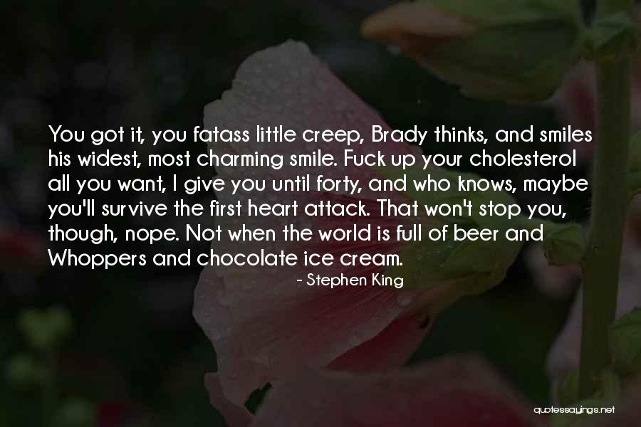 I'll Not Give Up Quotes By Stephen King I'll Not Give Up Quotes By Stephen King