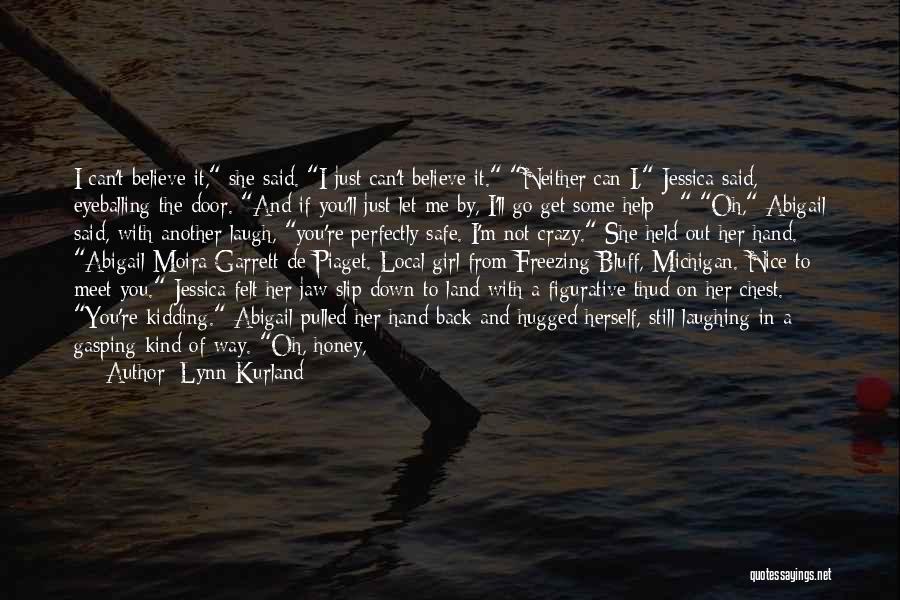 I'll Not Let You Go Quotes By Lynn Kurland