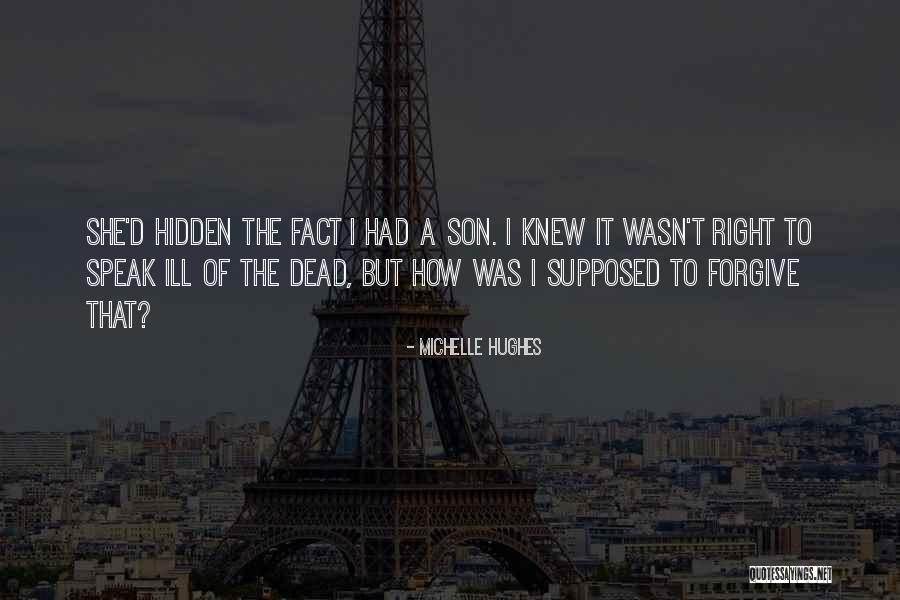 Ill Of The Dead Quotes By Michelle Hughes Ill Of The Dead Quotes By Michelle Hughes