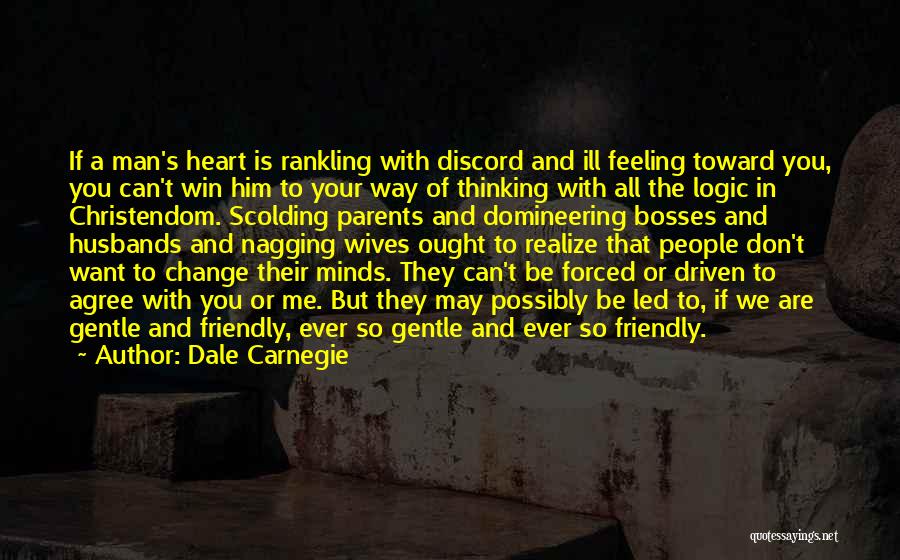 Ill Parents Quotes By Dale Carnegie